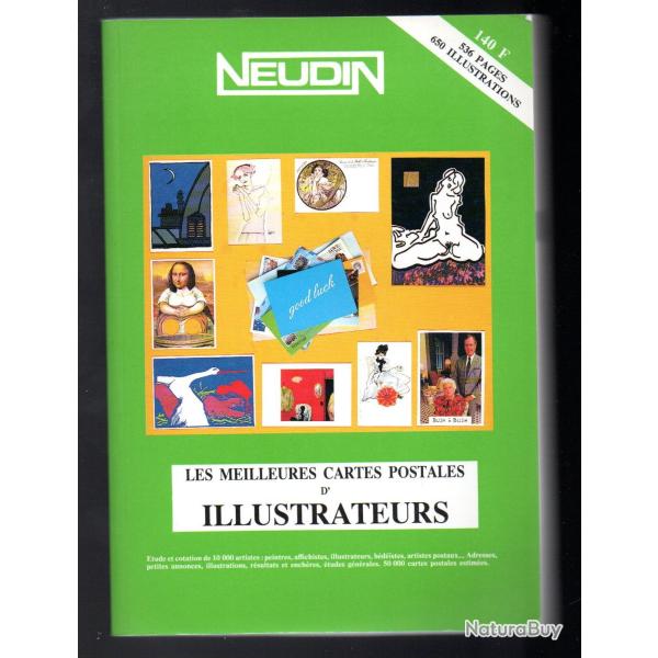 catalogue neudin l'officiel international de la carte postale 1991 sp�cial illustrateurs