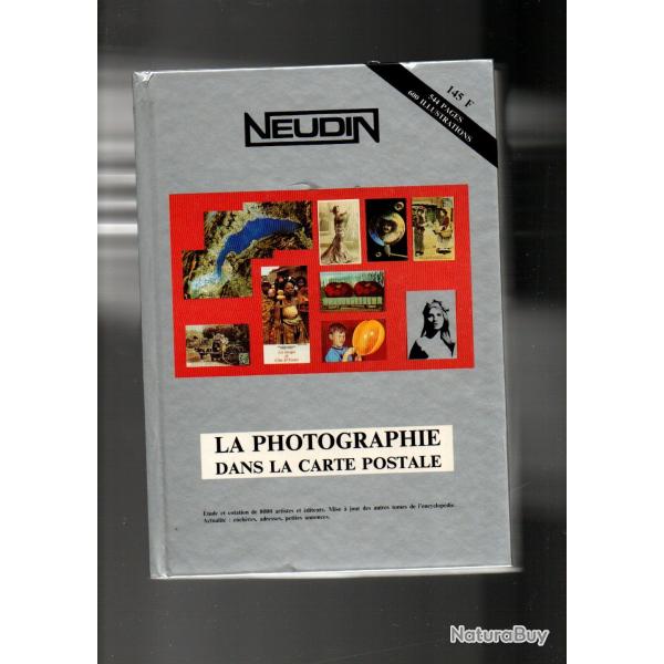 catalogue neudin l'officiel international de la carte postale 1992 la photographie dans la carte pos