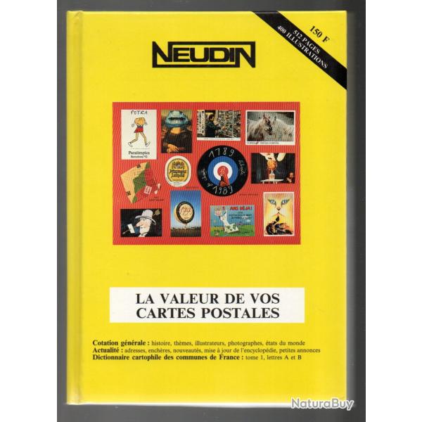 catalogue neudin l'officiel international de la carte postale 1993 la valeur de vos cartes postales