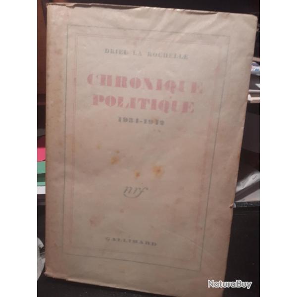 Drieu La Rochelle, 1943, chronique politique 1934-1942.