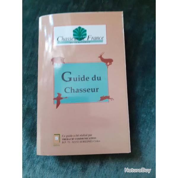 D�pliant plastifi�  Chasseurs de France  "Guide du Chasseur" 16 pages d'infos format :16x10cm en TBE
