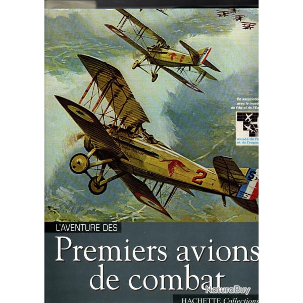 l'aventure des premiers avions de combat hachette et mus�e de l'air