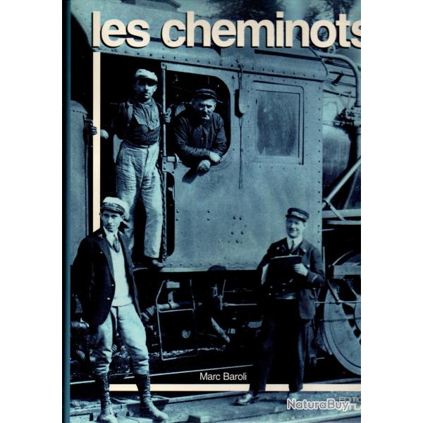 les cheminots de marc baroli , sncf , chemins de fer