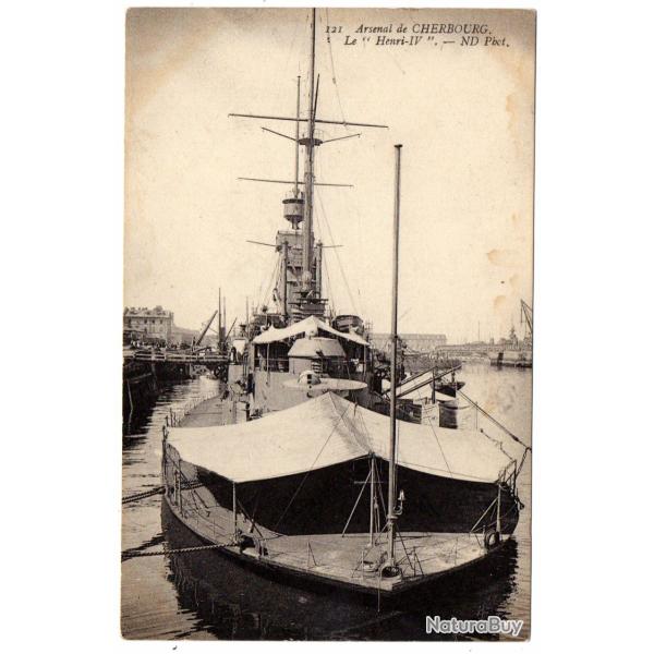 CPA - Marine MILITAIRE -Arsenal de CHERBOURG .Le " Henri - IV "  N�006