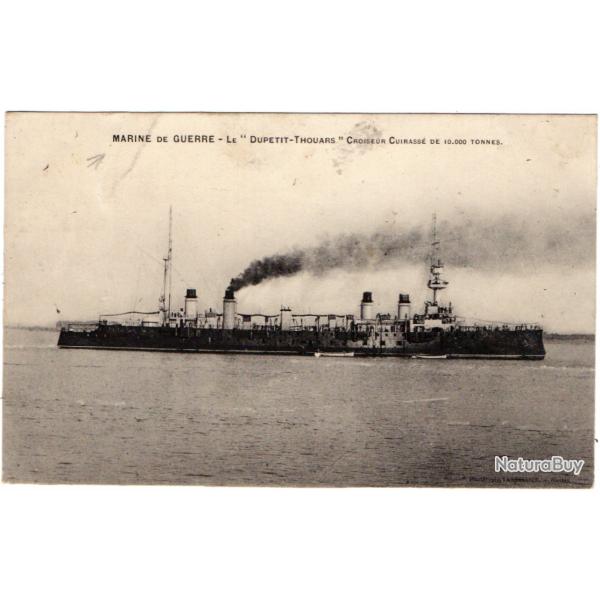 CPA - MARINE  DE GUERRE -Le " DUPETIT -THOURD "  Croiseur Cuirasse de 10.000 tonnes N�253