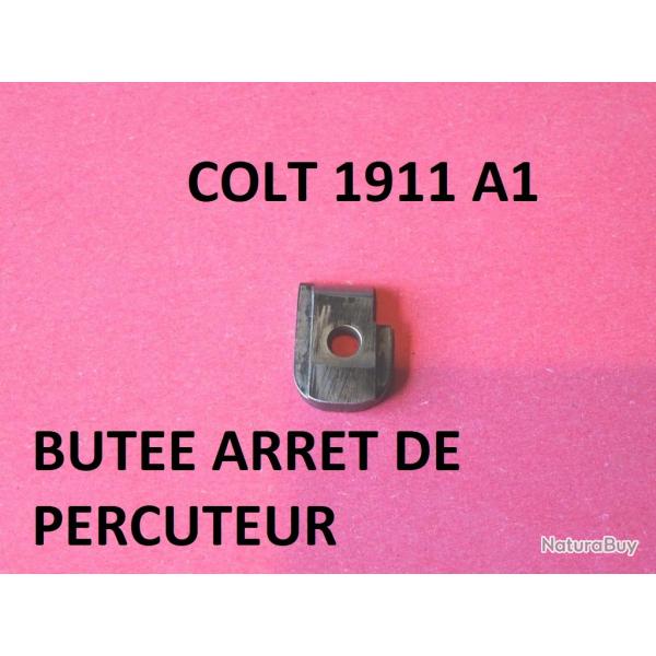but�e arret de percuteur pistolet COLT 1911 A1 - VENDU PAR JEPERCUTE (D24E93)