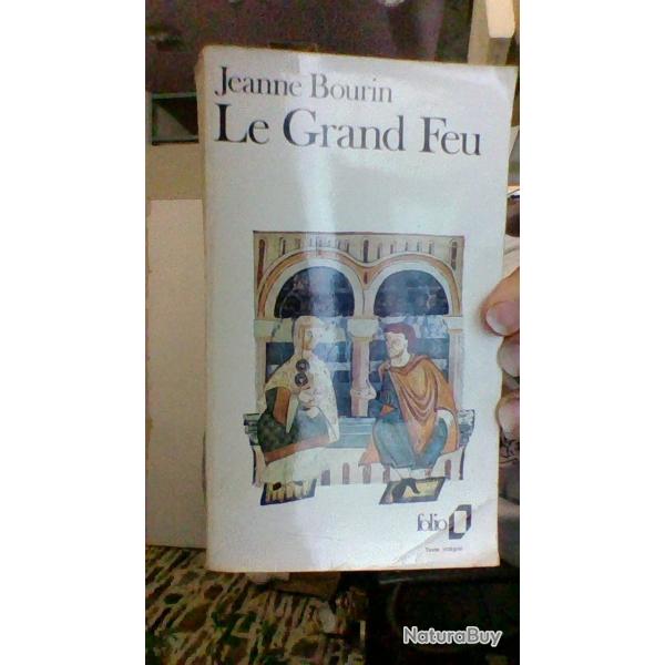 Le grand feu par Jeanne Bourin - Folio -