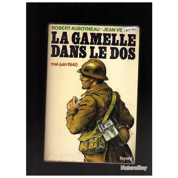 la gamelle dans le dos.. mai-juin 1940 robert auboyneau et jean verdier la  Campagne de 1940.