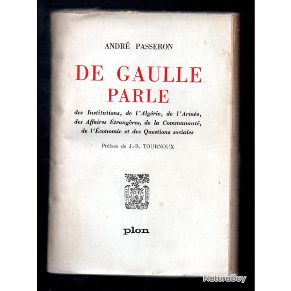 de gaulle parle , des institutions, de l'alg�rie, de l'arm�e des affaires �trang�res andr� passeron
