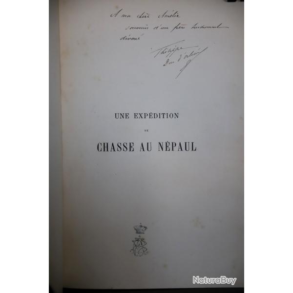Orl�ans (Duc d') - Une exp�dition de Chasse au N�paul - Envoi autographe � sa soeur Am�lie