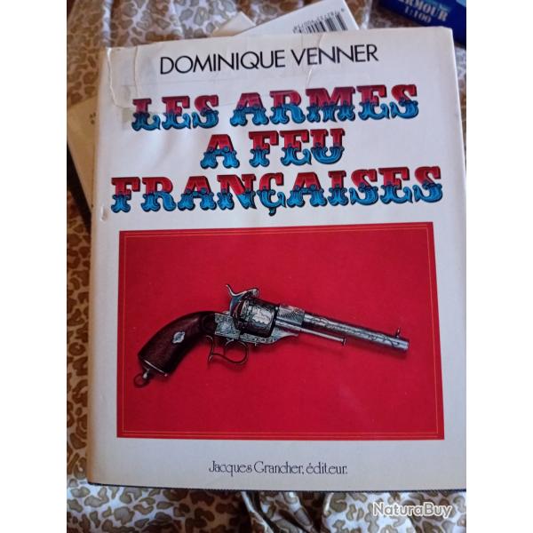Livre  :LES ARMES � FEU FRAN�AISES