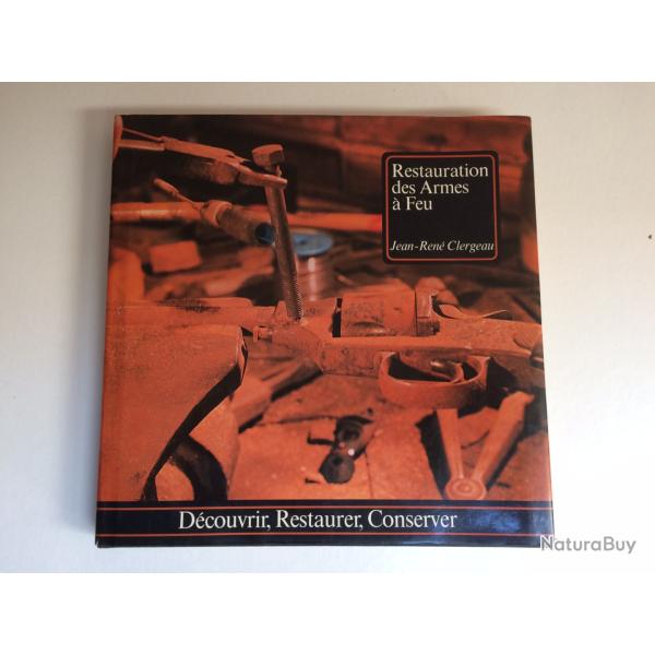 Livre : Restauration des armes . Jean-Ren� Clergeau
