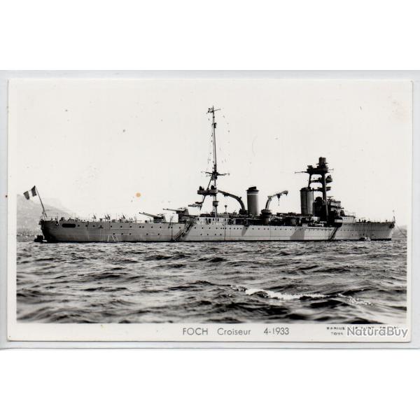 CPA - Marine Militaire -FOCH - CROISEUR  4-1933- N�1219