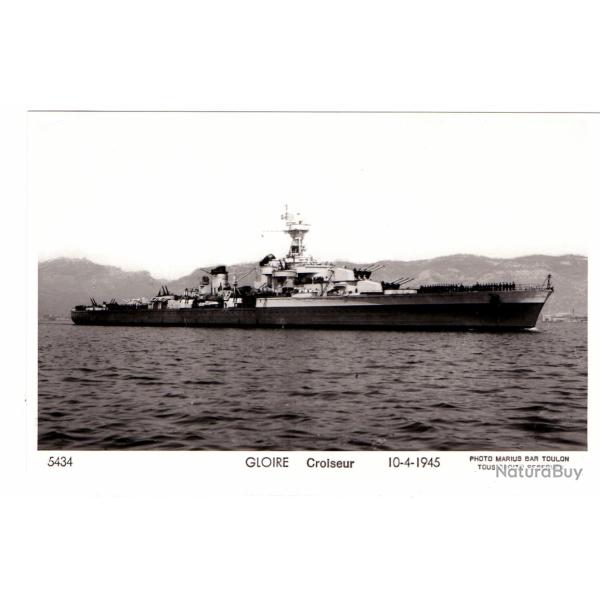 CPA - Marine Militaire -GLOIRE Croiseur 10-4-1945 N�1534