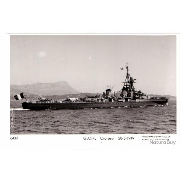 CPA - Marine Militaire -GLOIRE Croiseur 28-5-1949 N�1528