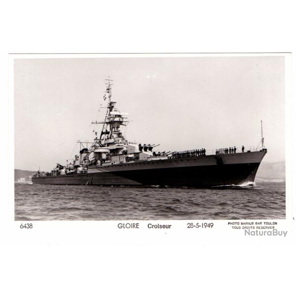 CPA - Marine Militaire -GLOIRE Croiseur 28-5-1949 N�1530