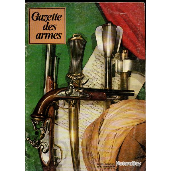 gazette des armes 70 pulemet kalaschnikov mod.1970, colt � fl�chettes, armes � feu mamelouks,