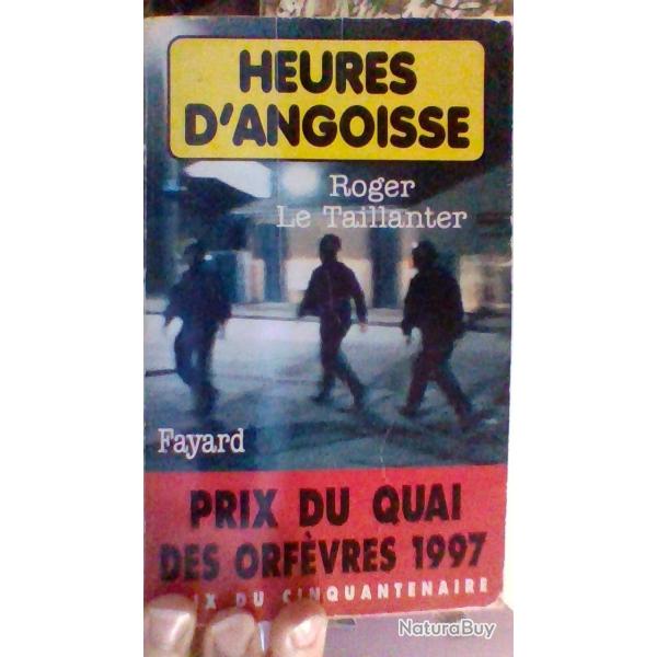 Heures d'angoisse par Roger Le Taillanter - Fayard -