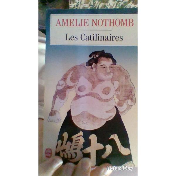 Les Catilinaires par Amlie Nothomb - Le livre de poche -