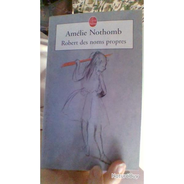 Robert des noms propres par Amlie Nothomb - Le livre de poche -