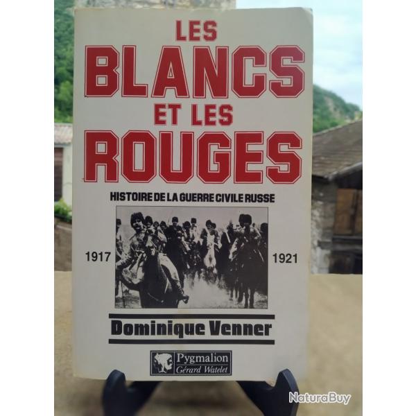 Premi�re Guerre Mondiale Venner Les Blancs et les Rouges Russie