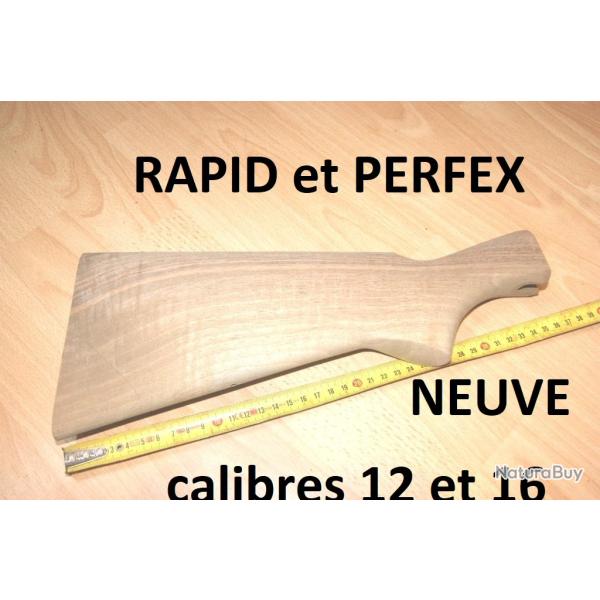 crosse NEUVE fusil PERFEX et RAPID MANUFRANCE calibres 12 et 16 - VENDU PAR JEPERCUTE (S25B2)