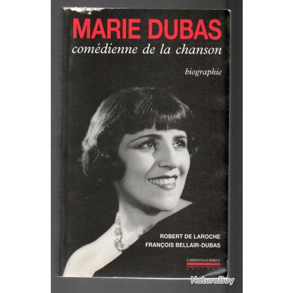 marie dubas com�dienne de la chanson de robert de laroche et fran�ois bellair-dubas