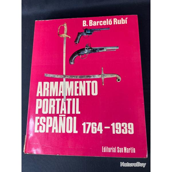 LIVRE ARMAMENTO PORTATIL ESPAOL 1764-1939 B.BARCEL RUB