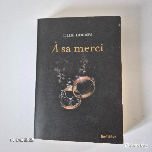 A sa merci, Lillie Deroses, red velvet, �ditions 2015, pour lecteurs avertis