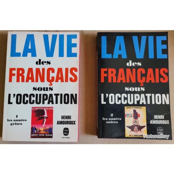 La Vie des Fran�ais Sous l'Occupation - Henri AMOUROUX (2 Volumes)