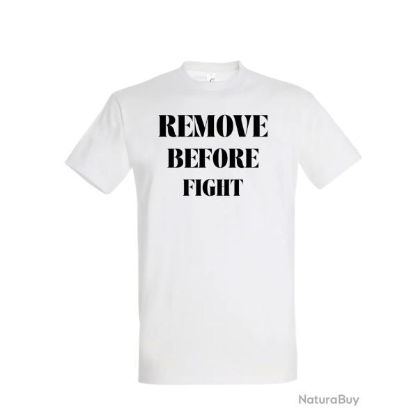 T-shirt REMOVE BEFORE FIGHT