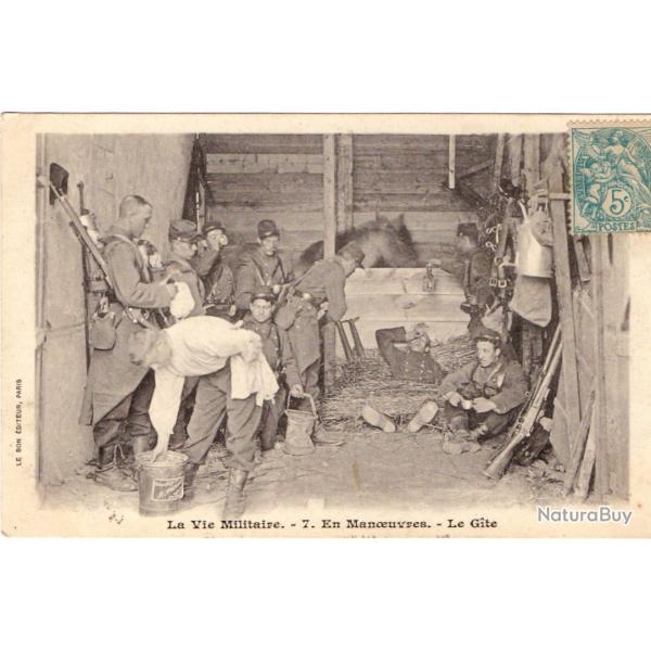CPA - La Vie Militaire - 7 . En Manoeuvres . Le Gite -N�1722