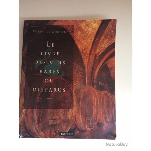 Le livre des vins rares ou disparus