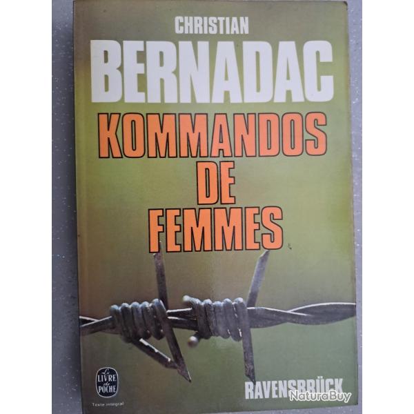 LIVRE POCHE CHRISTIAN BERNADAC Kommandos de femmes RAVENSBRUCK concentration MILITARIA WW2