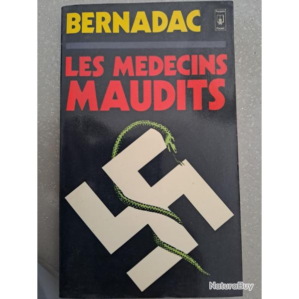 LIVRE POCHE CHRISTIAN BERNADAC LES MEDECINS MAUDITS camp concentration MILITARIA WW2
