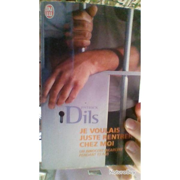 Je voulais juste rentrer chez moi par Patrick Dils - J'ai lu -