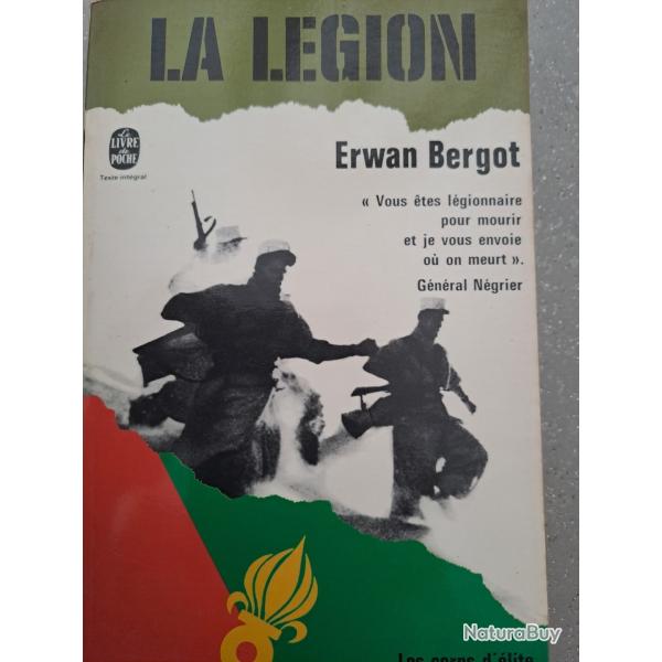 livre ERWAN BERGOT LA LEGION CORPS ELITE ETRANGERE REP