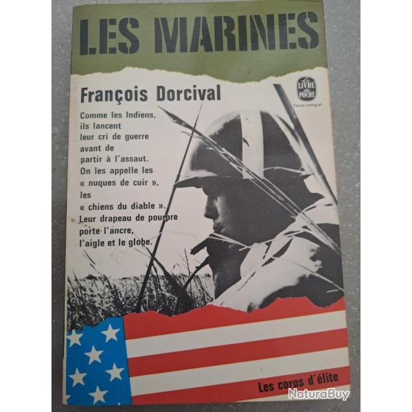 livre LES MARINBES Corps ELITE Fran�ois DORCIVAL Guadalcanal Tarawa Iwo Jima etc