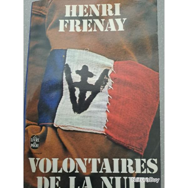 livre VOLONTAIRES DE LA NUIT Henry FRENAY groupes francs arm�e secr�te sabotage maquis etc