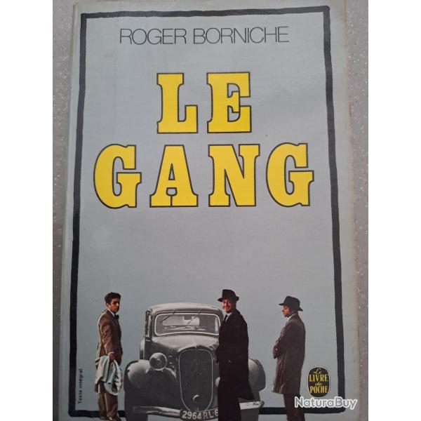 livre Roger BORNICHE LE GANG ( police p�gre mafia milieu )