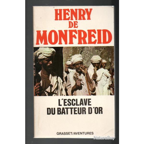 l'esclave du batteur d'or d'henry de monfreid ,