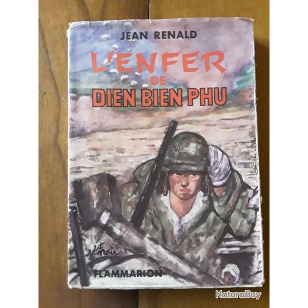 Jean Renald/l'enfer de Dien Bien Phu / 1955