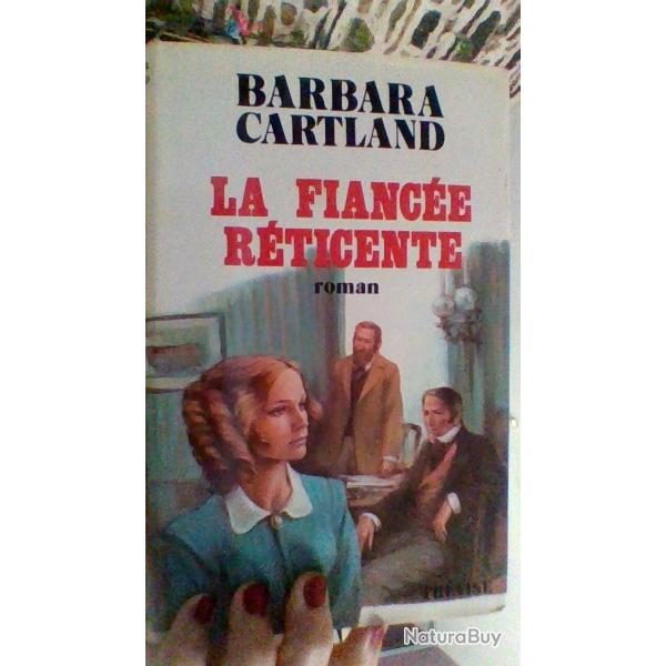 La fianc�e r�ticente par Barbara Cartland - Tr�vise -