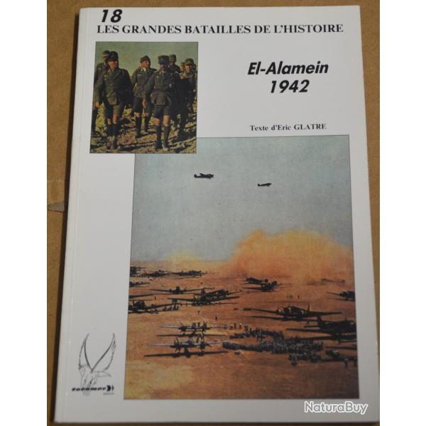LIVRES LES GRANDES BATAILLES DE L HISTOIRE EL ALAMEINS 1942