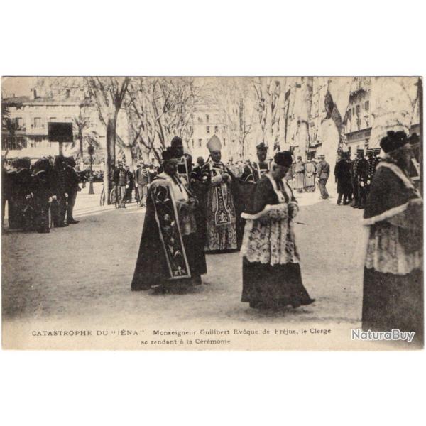 CPA - Marine Militaire - Catastrophe du "IENA" monseigneur Guilibert �v�que de Fr�jus -N�3110