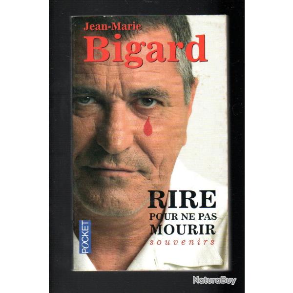 rire pour ne pas mourir souvenirs de jean-marie bigard pocket