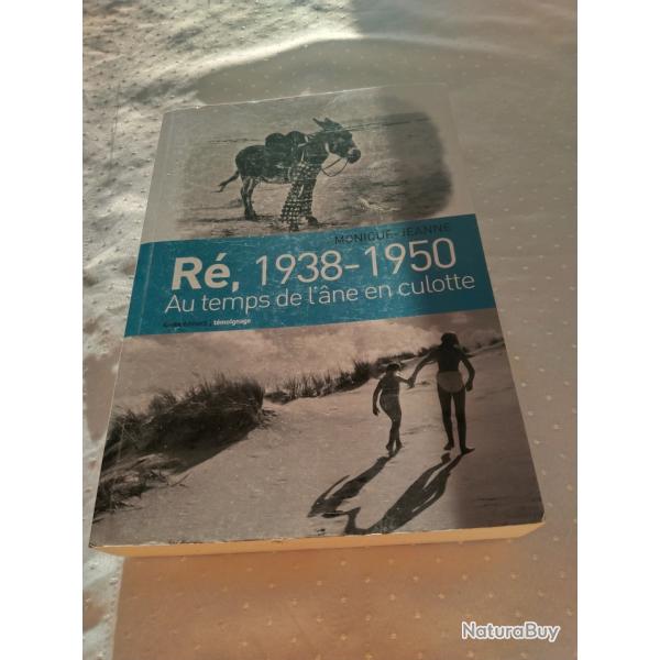 R,1938-1950,au temps de l'ne en culotte, tmoignage, Monique Jeanne