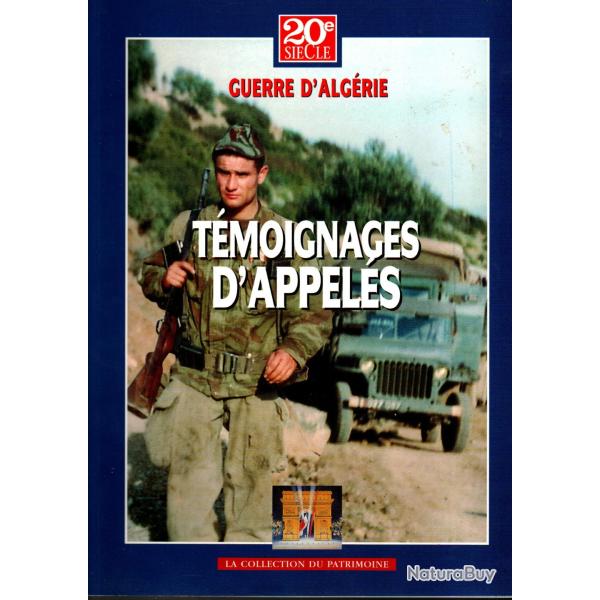 guerre d'alg�rie 20e si�cle 3 volumes  tr�sor du patrimoine t�moignages d'appel�s, 1945-1954