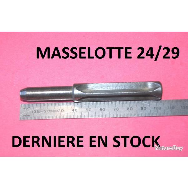 DERNIERE masselotte 24-29 24/29 - VENDU PAR JEPERCUTE (D25C7)