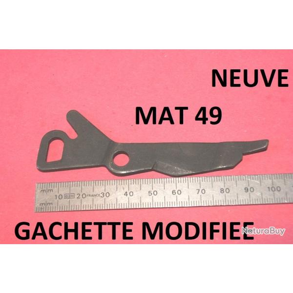 gachette modifi�e NEUVE de MAT 49 MAT49 - VENDU PAR JEPERCUTE (D25C39)